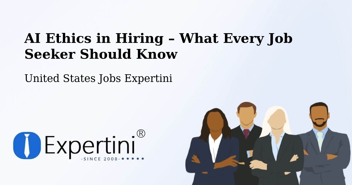 AI Ethics in Recruitment & Hiring – Calhoun County - Calhoun County, United States Jobs Expertini