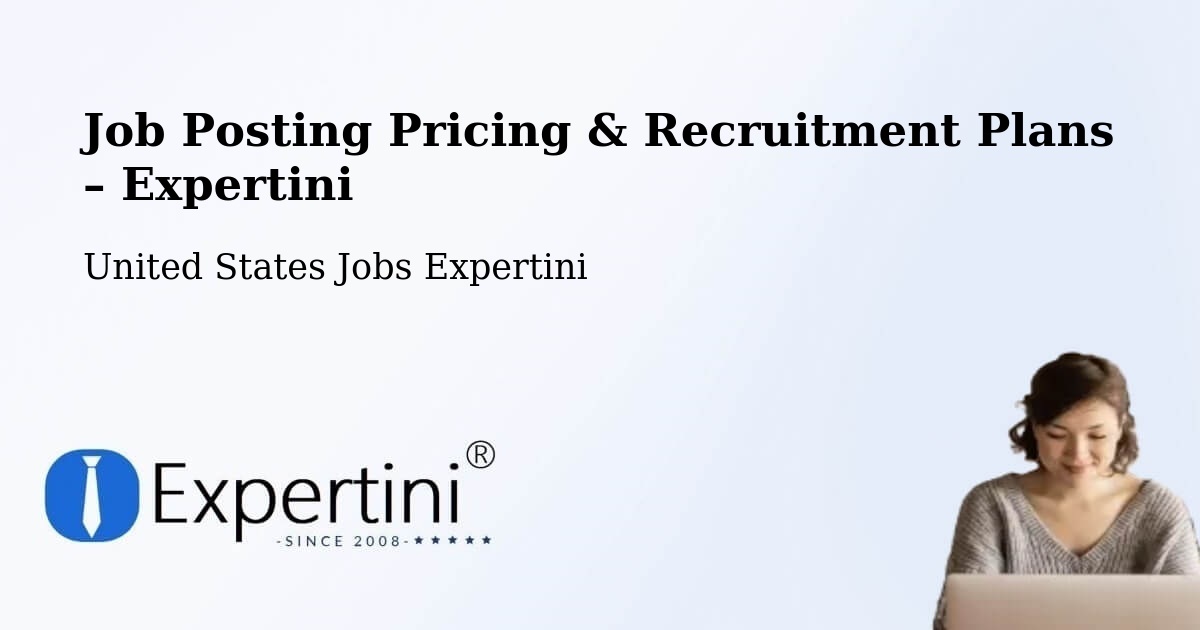 Job Posting Pricing & Recruitment Plans – Calhoun County - Calhoun County, United States Jobs Expertini